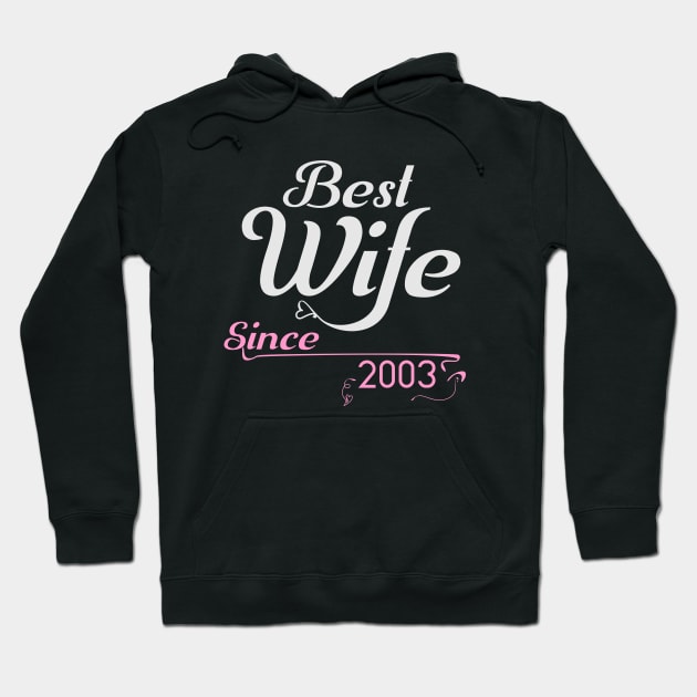 Best wife since 2003 ,wedding anniversary Hoodie by Nana On Here